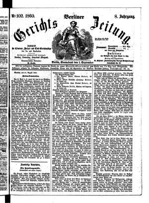 Berliner Gerichts-Zeitung on Sep 1, 1860