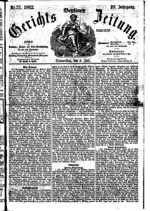 Berliner Gerichts-Zeitung vom 03.07.1862