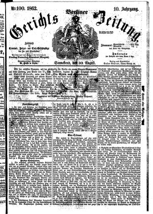 Berliner Gerichts-Zeitung vom 30.08.1862
