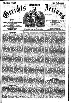Berliner Gerichts-Zeitung vom 09.09.1862