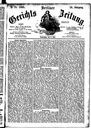 Berliner Gerichts-Zeitung on Jul 2, 1868