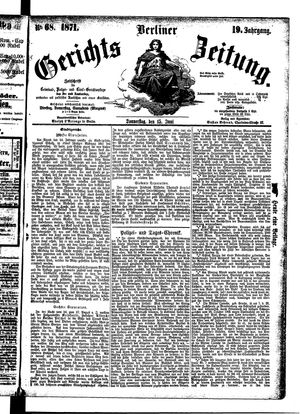 Berliner Gerichts-Zeitung vom 15.06.1871