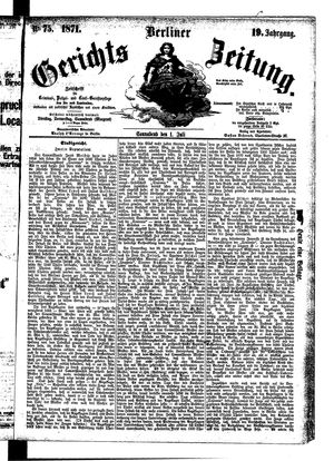 Berliner Gerichts-Zeitung vom 01.07.1871