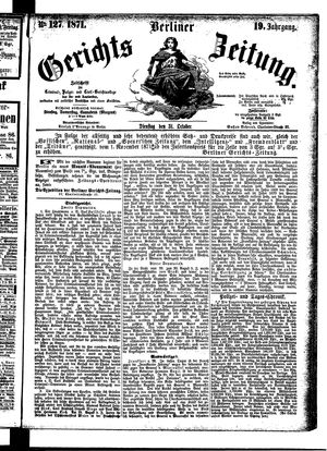 Berliner Gerichts-Zeitung on Oct 31, 1871