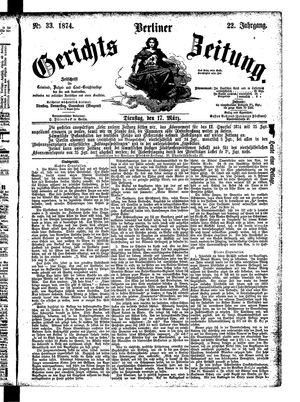 Berliner Gerichts-Zeitung on Mar 17, 1874