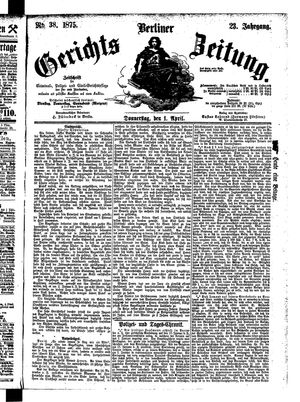 Berliner Gerichts-Zeitung vom 01.04.1875