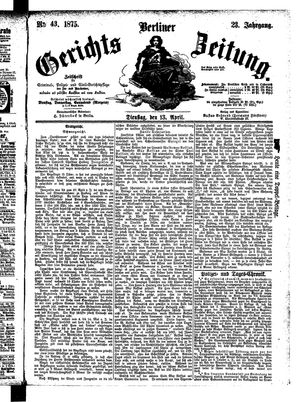 Berliner Gerichts-Zeitung vom 13.04.1875