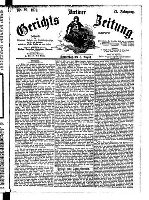 Berliner Gerichts-Zeitung on Aug 5, 1875