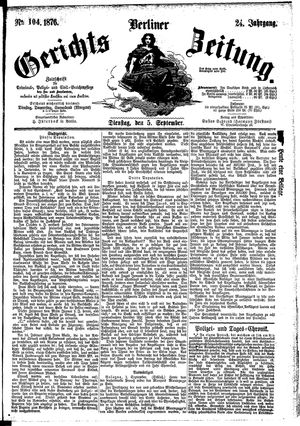 Berliner Gerichts-Zeitung on Sep 5, 1876