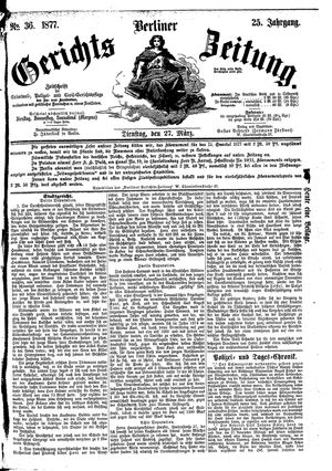 Berliner Gerichts-Zeitung vom 27.03.1877