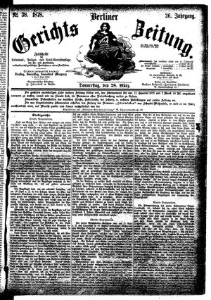 Berliner Gerichts-Zeitung on Mar 28, 1878