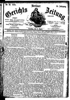 Berliner Gerichts-Zeitung vom 02.04.1878