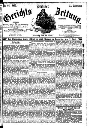 Berliner Gerichts-Zeitung on Apr 13, 1879