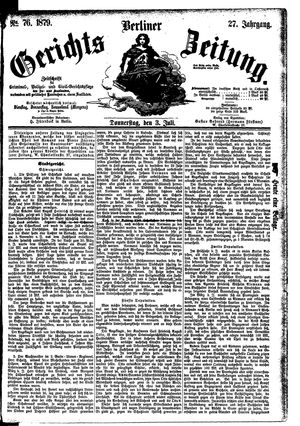 Berliner Gerichts-Zeitung vom 03.07.1879