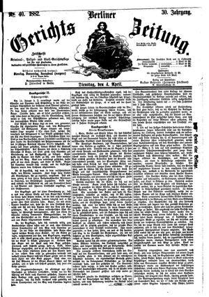 Berliner Gerichts-Zeitung vom 04.04.1882