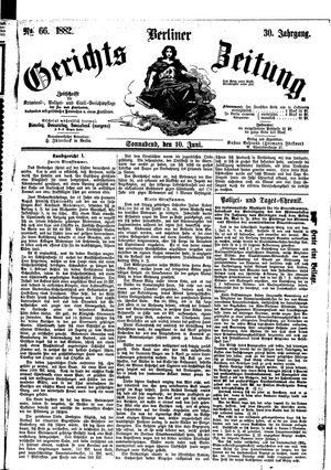 Berliner Gerichts-Zeitung vom 10.06.1882