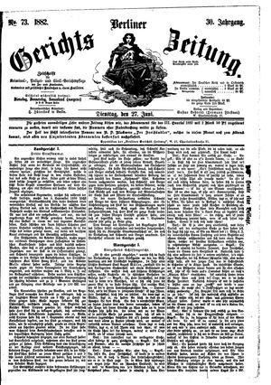 Berliner Gerichts-Zeitung on Jun 27, 1882