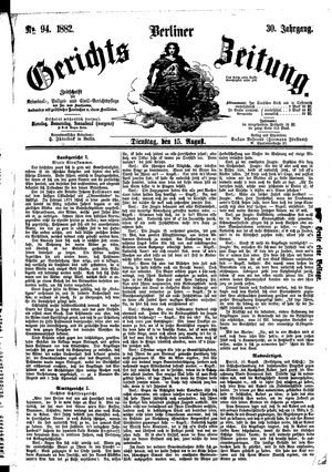Berliner Gerichts-Zeitung vom 15.08.1882