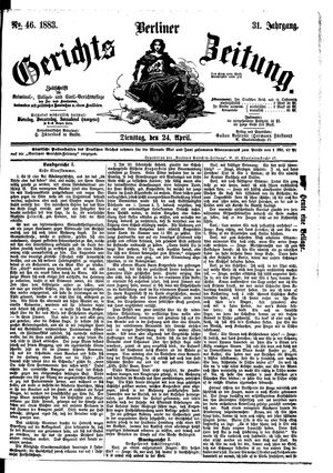 Berliner Gerichts-Zeitung on Apr 24, 1883