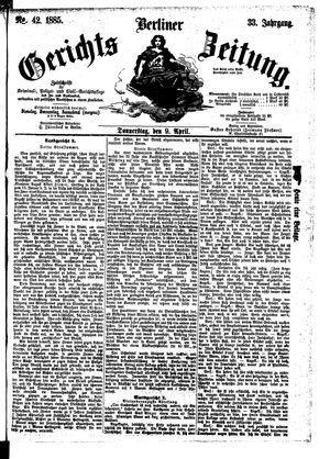 Berliner Gerichts-Zeitung on Apr 9, 1885