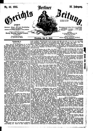 Berliner Gerichts-Zeitung vom 09.06.1885