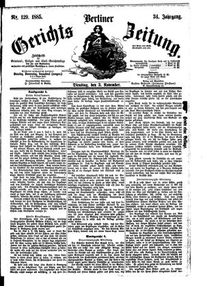 Berliner Gerichts-Zeitung on Nov 3, 1885