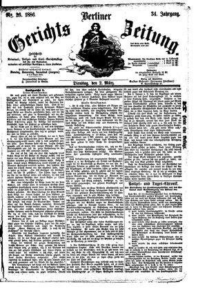 Berliner Gerichts-Zeitung on Mar 2, 1886