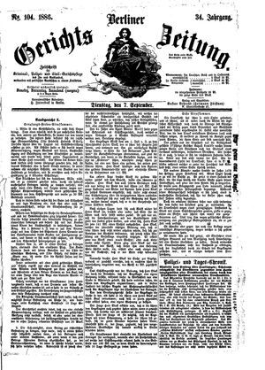 Berliner Gerichts-Zeitung vom 07.09.1886