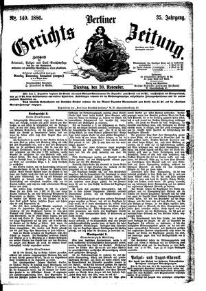 Berliner Gerichts-Zeitung on Nov 30, 1886