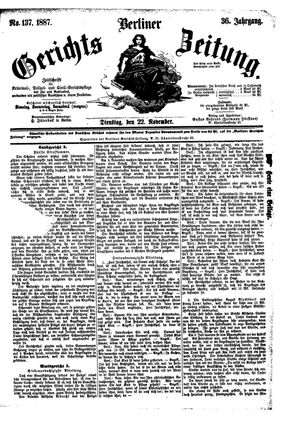 Berliner Gerichts-Zeitung on Nov 22, 1887