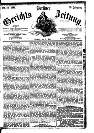 Berliner Gerichts-Zeitung vom 08.05.1888
