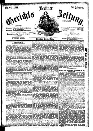 Berliner Gerichts-Zeitung vom 05.06.1888