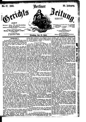 Berliner Gerichts-Zeitung vom 12.06.1888