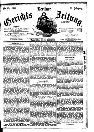 Berliner Gerichts-Zeitung vom 06.09.1888