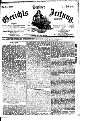 Berliner Gerichts-Zeitung on Mar 19, 1889