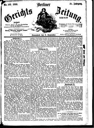 Berliner Gerichts-Zeitung on Sep 6, 1890