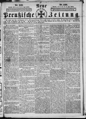 Neue preußische Zeitung vom 22.06.1870