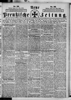 Neue preußische Zeitung vom 30.03.1873