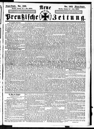 Neue preußische Zeitung vom 01.03.1908