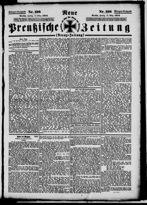 Neue preußische Zeitung vom 15.03.1912