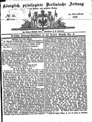 Königlich privilegirte Berlinische Zeitung von Staats- und gelehrten Sachen on Feb 18, 1839