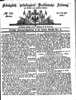 Königlich privilegirte Berlinische Zeitung von Staats- und gelehrten Sachen on Jun 17, 1839