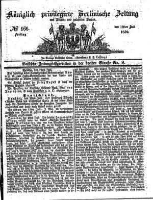 Königlich privilegirte Berlinische Zeitung von Staats- und gelehrten Sachen vom 19.07.1839