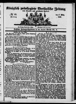 Königlich privilegirte Berlinische Zeitung von Staats- und gelehrten Sachen on Mar 17, 1848