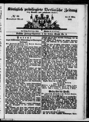 Königlich privilegirte Berlinische Zeitung von Staats- und gelehrten Sachen on Mar 18, 1848