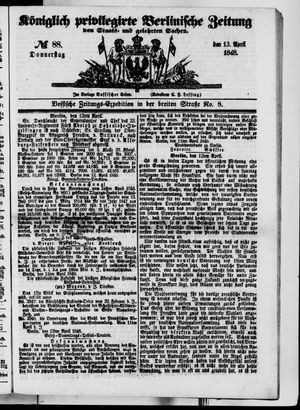 Königlich privilegirte Berlinische Zeitung von Staats- und gelehrten Sachen on Apr 13, 1848