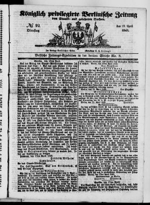 Königlich privilegirte Berlinische Zeitung von Staats- und gelehrten Sachen on Apr 18, 1848