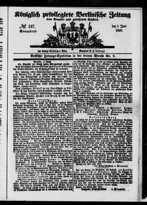 Königlich privilegirte Berlinische Zeitung von Staats- und gelehrten Sachen on Jun 3, 1848