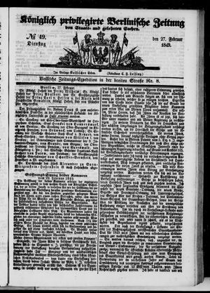 Königlich privilegirte Berlinische Zeitung von Staats- und gelehrten Sachen on Feb 27, 1849