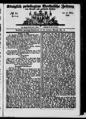 Königlich privilegirte Berlinische Zeitung von Staats- und gelehrten Sachen on Mar 16, 1849